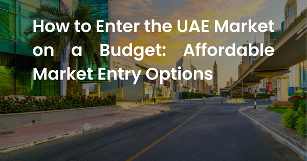 Why "Try Before You Commit" Is the Smartest Move for Startups Entering the UAE Market